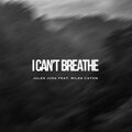 Jules Juda、Miles Caton - I Can't Breathe