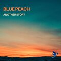 Blue Peach - Another Story (WorldMix)