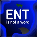 Ent Is Not a Word