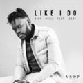 CKAY、King Bouji - Like I Do