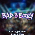 Belali、Lille Zim、Rís - Bad & Boozy 2021 (Explicit)
