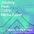Cotry、Nikita Silver、Juloboy - Music Is My Power