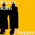 Richie Rich - Chappie