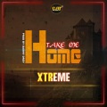 Xtreme - Take Me Home