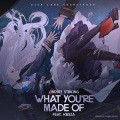 Lindsey Stirling - What You're Made Of