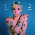 Jack Kays - GIN N JUICE (Explicit)