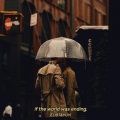 ELIOT、雨雨雨衣 - If The World Was Ending