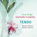 charlie mariano、Jarry Singla Eastern Flowers - Bangalore