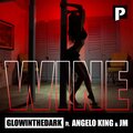 GLOWINTHEDARK、Angelo King、JM Fuego - Wine (Explicit)