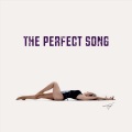 The Perfect Song (feat. Paul Oakenfold)