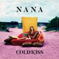 nana - Cold Kiss