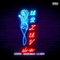 U 2 Luv (Remix|Explicit)