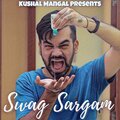 Kushal Mangal - Swag Sargam