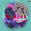 Jony K - Tu mera kyu nahi
