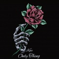 Kove - Only Thing (Explicit)