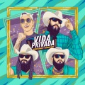 Vida Privada (Explicit)