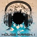 House Krash, 1