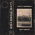 Self Serve、Guilty Simpson - Live Forever (Explicit)