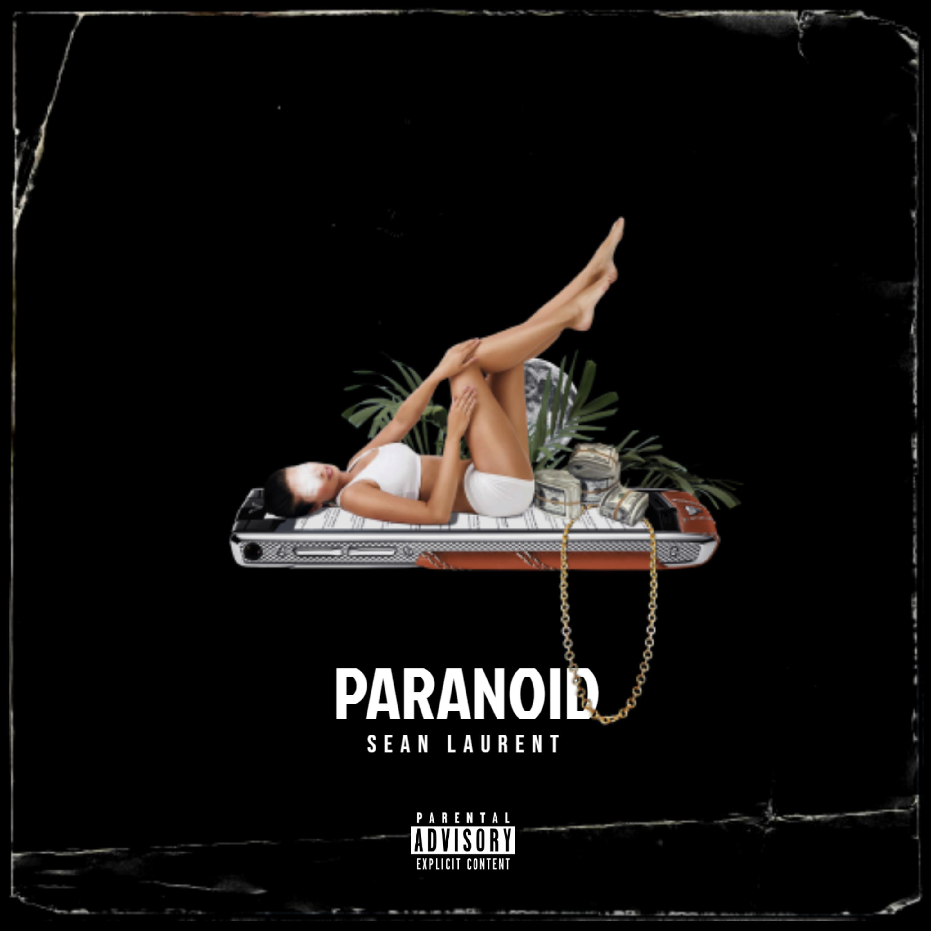 Sean Laurent - Paranoid (Explicit)