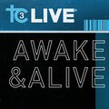Tc3 Live - Awake & Alive