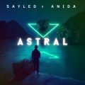 SAYLED、aniDa - Astral