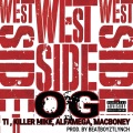 Westside Og (feat. Killer Mike Macboney & Alfamega)(Explicit)