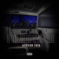 African Ya Ya - Phantom (Explicit)