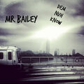 Mr. Bailey - Dem Nuh Know (Explicit)