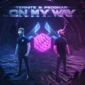 Teminite、PsoGnar - On My Way (2020 Edit)
