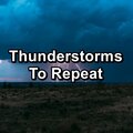 Thunderstorms To Repeat