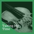 Taking My Time