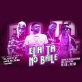 Marcos Felipe、MC RD、Barca Na Batida、Mc Veveto - ELA TA NO BAILE Brega Funk (Explicit)