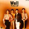 チューリップ - Well (Mr.Good-bye)