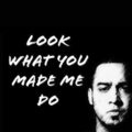 Lyric - Look What You Made Me Do (Explicit)