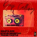 80 Empire、Statik Selektah、Frank Castle、Masta Ace - I Keep Calling (Explicit)