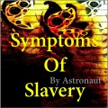 Symptoms of Slavery