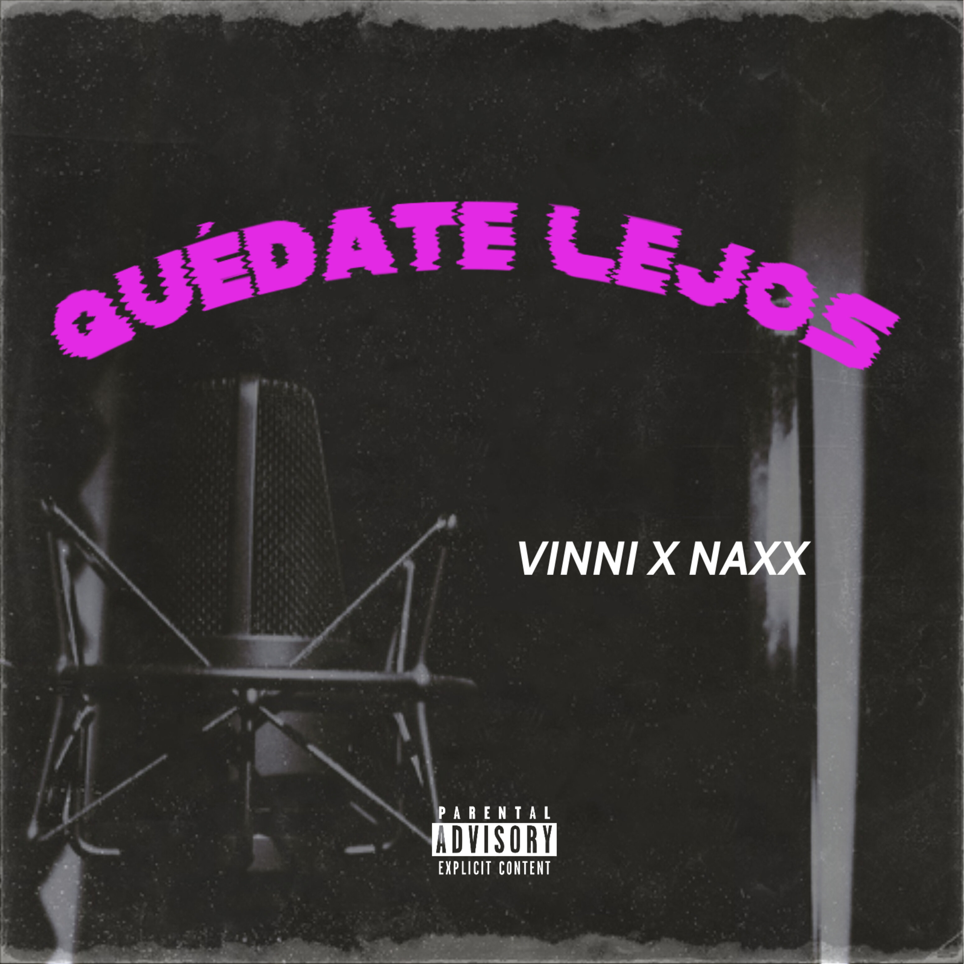 Vinni、Naxx - Quédate Lejos