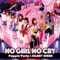 NO GIRL NO CRY (Poppin'Party×SILENT SIREN Ver.)