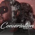 Much Needed Conversation