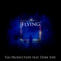 Tim Production、DARKSIDE - Flying