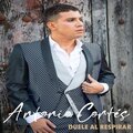 Antonio Cortés - Duele Al Respirar