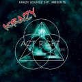 Act Right (feat. Trone)(Explicit)