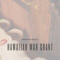Hawaiian War Chant
