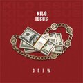 Kilo issue (Explicit)