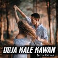 Nitin Patkar - UdJa Kale Kawan