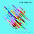 Blue Amazon、Vicky Webb、jamie myerson - And Then the Rain Falls
