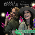 Maria Escobar、Maria Mccausland - Hablando en Serio (feat. Maria McCausland)