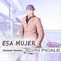 Elvin Picale - Esa Mujer