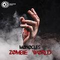 Monocles、Chicastro - Zombies