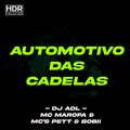 DJ ADL、Alexandre Domingos De Lima、Mc's Pet e Bobii、Mc Marofa - Automotivo das Cadelas (Explicit)